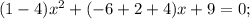 (1-4)x^{2}+(-6+2+4)x+9=0;