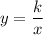 y = \dfrac{k}{x}