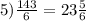 5) \frac{143}{6} = 23 \frac{5}{6}