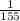 \frac{1}{155}