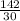 \frac{142}{30}