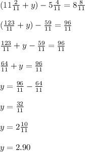 (11 \frac{2}{11} + y) - 5 \frac{4}{11} = 8 \frac{8}{11} \\ \\ ( \frac{123}{11} + y) - \frac{59}{11} = \frac{96}{11} \\ \\ \frac{123}{11} + y - \frac{59}{11} = \frac{96}{11} \\ \\ \frac{64}{11} + y = \frac{96}{11} \\ \\ y = \frac{96}{11} - \frac{64}{11} \\ \\ y = \frac{32}{11} \\ \\ y = 2 \frac{10}{11} \\ \\ y = 2.90