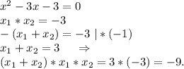 x^2-3x-3=0\\x_1*x_2=-3\\-(x_1+x_2)=-3\ |*(-1)\\x_1+x_2=3\ \ \ \ \Rightarrow\\(x_1+x_2)*x_1*x_2=3*(-3)=-9.