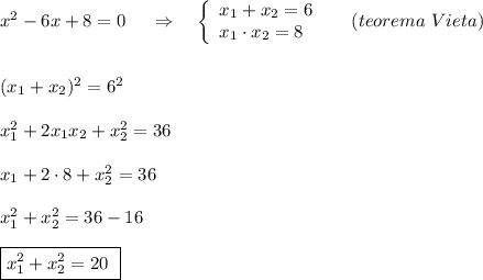 x^2-6x+8=0\ \ \ \ \Rightarrow \ \ \ \left\{\begin{array}{l}x_1+x_2=6\\x_1\cdot x_2=8\end{array}\right\ \ \ \ (teorema\ Vieta)\\\\\\(x_1+x_2)^2=6^2\\\\x_1^2+2x_1x_2+x_2^2=36\\\\x_1+2\cdot 8+x_2^2=36\\\\x_1^2+x_2^2=36-16\\\\\boxed {x_1^2+x_2^2=20\ }