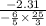 \frac{ - 2.31}{ - \frac{6}{5} \times \frac{25}{3} }