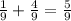 \frac{1}{9} + \frac{4}{9} = \frac{5}{9}