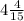 4\frac{4}{15}