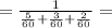 = \frac{1}{ \frac{5}{60} + \frac{3}{60} + \frac{2}{60}} =