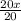 \frac{20x}{20}