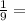 \frac{1}{9} =