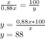 \frac{x}{0,88x} = \frac{100}{y}\\\\y = \frac{0,88x * 100}{x}\\y = 88