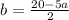 b=\frac{20-5a}{2}