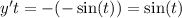 y't = - ( - \sin(t)) = \sin(t)