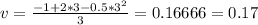 v=\frac{-1+2*3-0.5 *3^{2}}{3}=0.16666=0.17