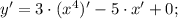 y'=3 \cdot (x^{4})'-5 \cdot x'+0;