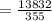 = \frac{13832}{355}