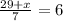 \frac{ 29+x}{7} = 6