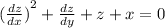 {( \frac{dz}{dx} )}^{2} + \frac{dz}{dy} + z + x = 0 \\