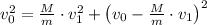 v_0^2 = \frac{M}{m}\cdot v_1^2 + \left(v_0 - \frac{M}{m}\cdot v_1\right)^2