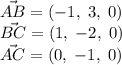 \vec{AB} = (-1,\;3,\;0)\\ \vec{BC} = (1,\;-2,\;0)\\ \vec{AC} = (0,\; -1,\; 0)