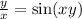 \frac{y}{x} = \sin(xy)