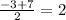 \frac{-3+7}{2}=2