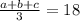 \frac{a+b+c}{3}=18