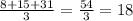 \frac{8+15+31}{3}=\frac{54}{3}=18