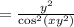 = \frac{y^2}{\cos^2(xy^2)}