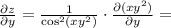 \frac{\partial z}{\partial y} = \frac{1}{\cos^2(xy^2)}\cdot\frac{\partial (xy^2)}{\partial y} =