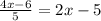 \frac{4x-6}{5} = 2x - 5