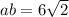 ab = 6\sqrt{2}