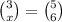 \binom{3}{x} = \binom{5}{6}