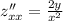 z''_{xx}= \frac{2y}{x^2}