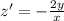 z' = -\frac{2y}{x}