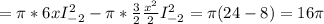 =\pi *6xI_{-2}^2 -\pi *\frac{3}{2} \frac{x^2}{2} I_{-2}^2= \pi( 24-8)=16\pi