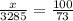 \frac{x}{3285} =\frac{100}{73}