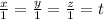 \frac{x}{1} =\frac{y}{1}= \frac{z}{1}=t