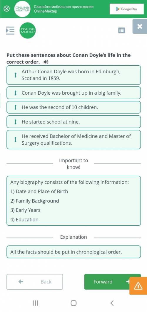 Arthur Conan Doyle Put these sentences about Conan Doyle's life in the correct order. 1)1 He was the