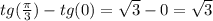 tg( \frac{\pi}{3} ) - tg(0) = \sqrt{3} - 0 = \sqrt{3} \\