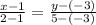 \frac{x - 1}{ 2 - 1} = \frac{y - (-3)}{ 5 - (-3)}