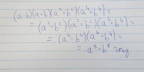 Доведіть тотожність: a8 - b8 = (a - b)(a + b)(a2 + b2)(a4 + b4)