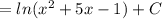 = ln(x^2+5x-1)+ C