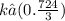 k∈(0. \frac{724}{3} )