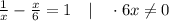 \frac{1}{x}-\frac{x}{6}=1 \quad | \quad \cdot 6x \neq 0