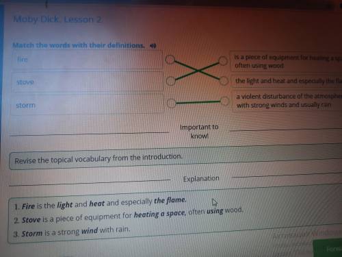 Moby Dick. Lesson 2 Match the words with their definitions.firestovestormis a piece of equipment for