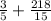 \frac{3}{5} + \frac{218}{15}