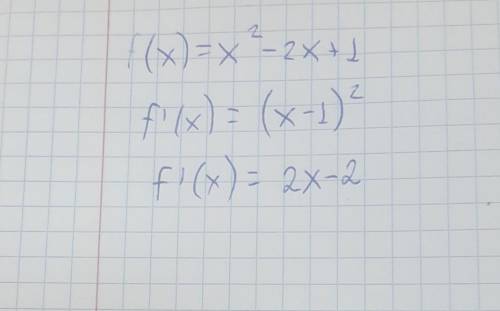 Найдите про изводную функции f(x)=x^2-2x+1