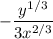 \displaystyle - \frac{y^{1/3}}{3x^{2/3}}