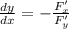 \frac{dy}{dx}=-\frac{F'_x}{F'_y}